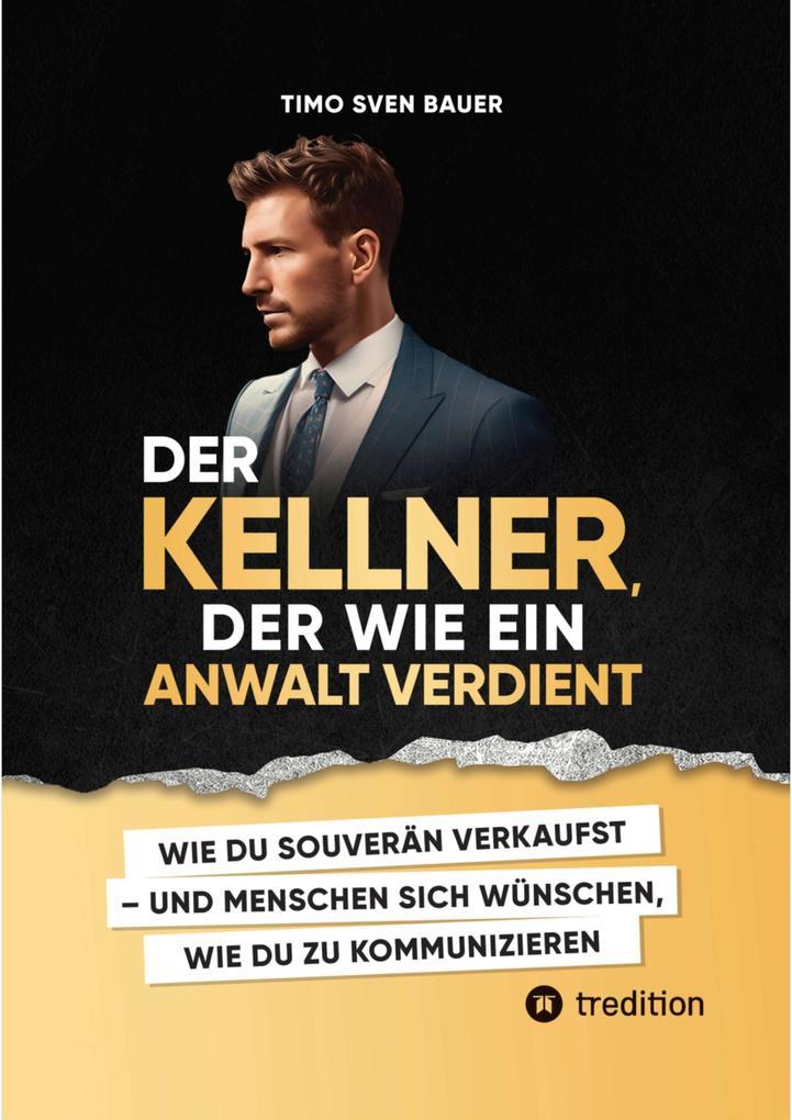 Der Kellner, der wie ein Anwalt verdient