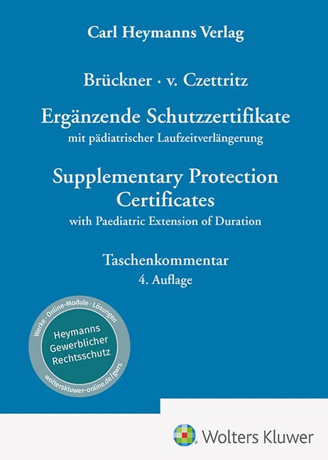 Ergänzende Schutzzertifikate / Supplementary Protection Certificates - Kommentar