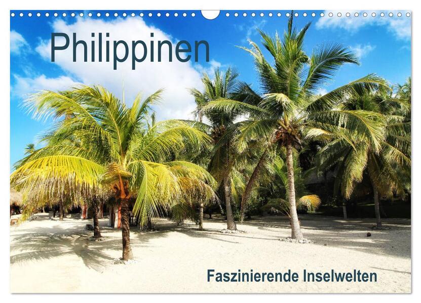 Philippinen - Faszinierende Inselwelten (Wandkalender 2024 DIN A3 quer), CALVENDO Monatskalender