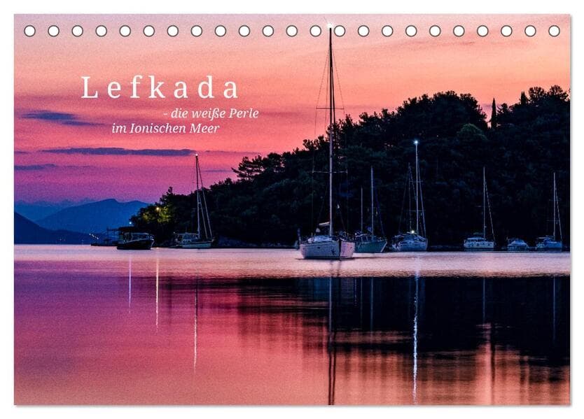 Lefkada - die weiße Perle im Ionischen Meer (Tischkalender 2024 DIN A5 quer), CALVENDO Monatskalende