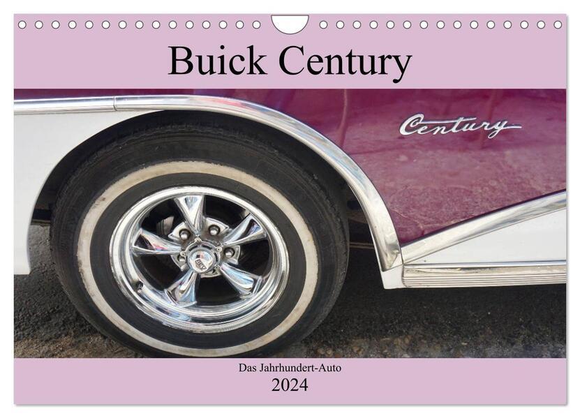 Buick Century - Das Jahrhundert-Auto (Wandkalender 2024 DIN A4 quer), CALVENDO Monatskalender