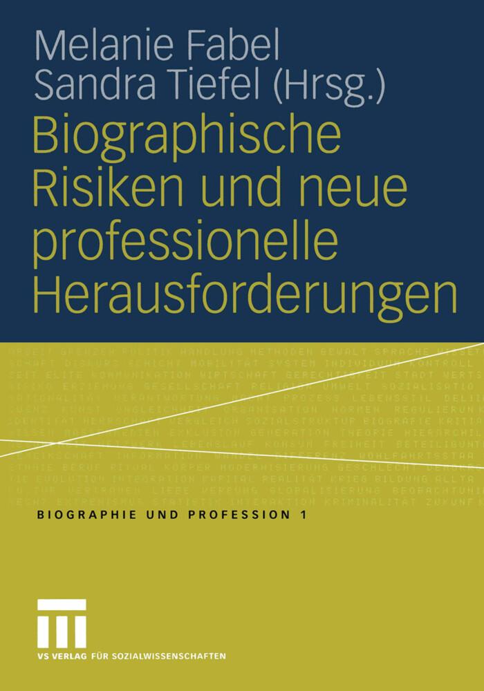 Biographische Risiken und neue professionelle Herausforderungen