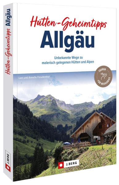 Hütten-Geheimtipps Allgäu