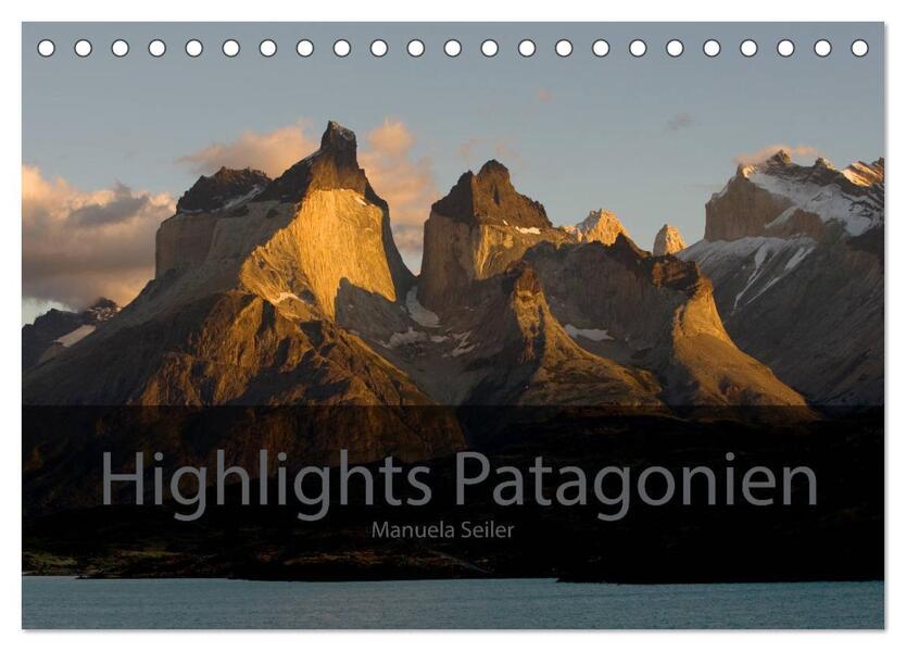 Patagonien 2024 Highlights von Manuela Seiler (Tischkalender 2024 DIN A5 quer), CALVENDO Monatskalen
