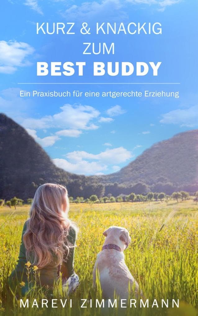 Kurz & knackig zum Best Buddy