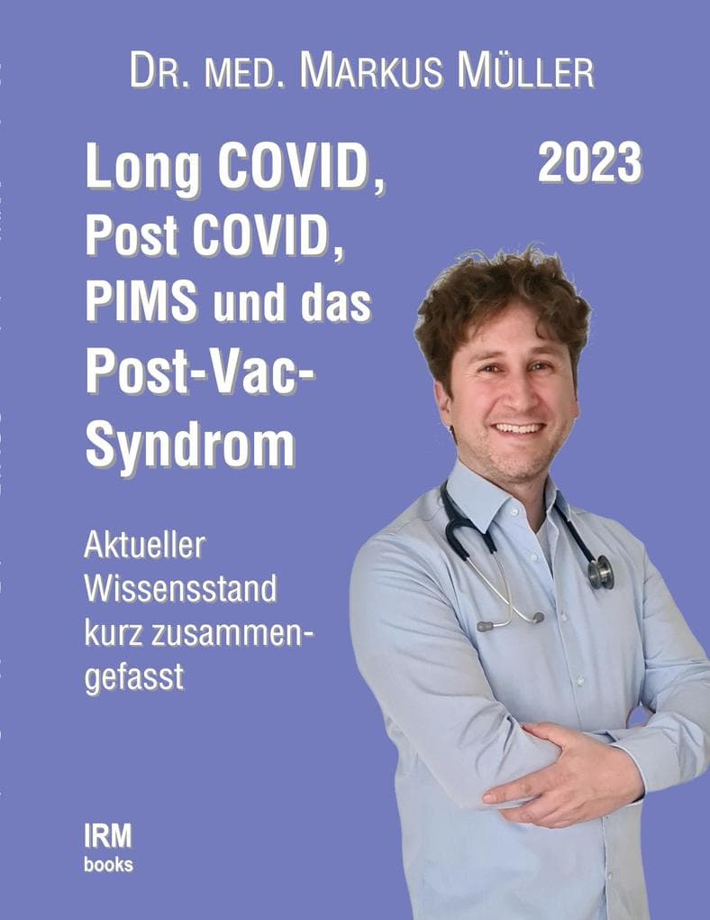 Long COVID, Post COVID, PIMS und das Post-Vac-Syndrom