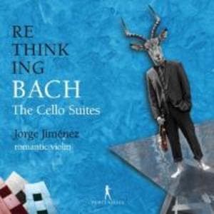 Rethinking Bach Vol. 2 - Die Cellosuiten