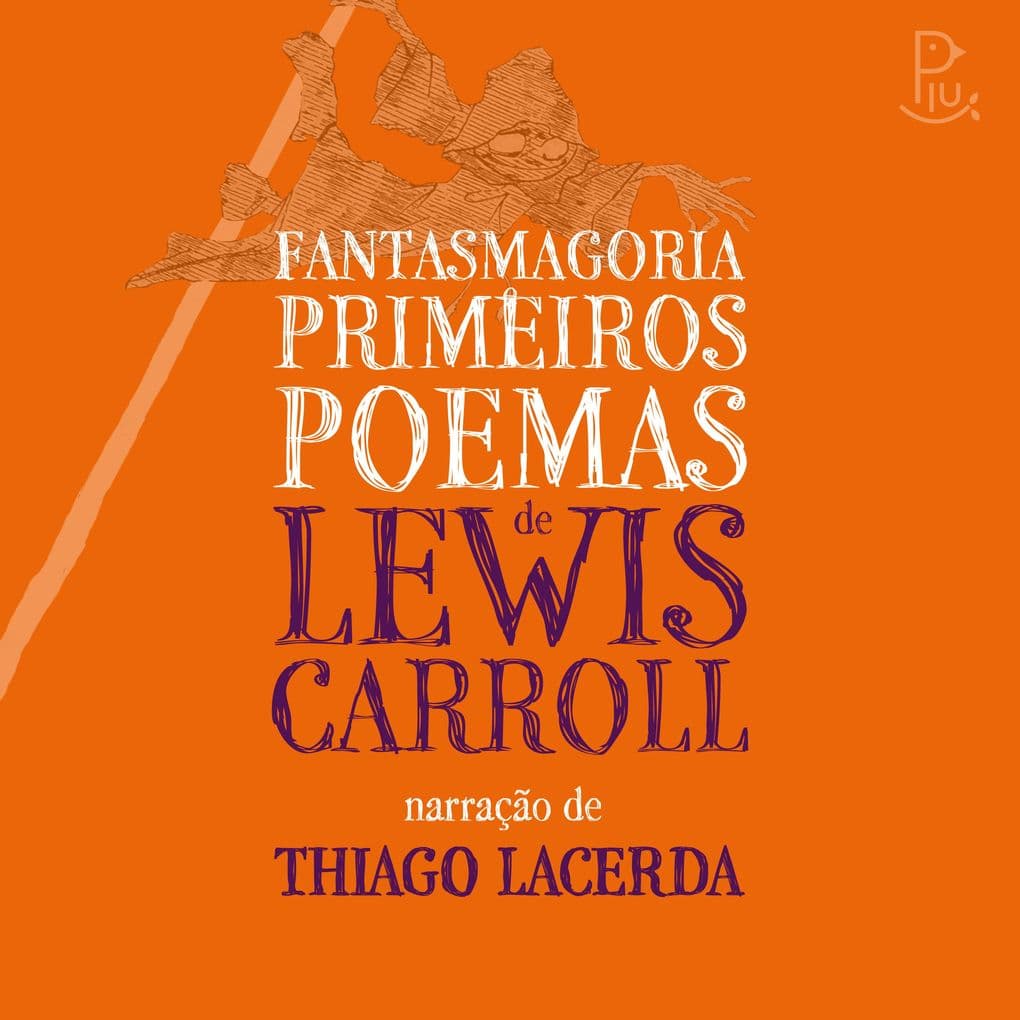 Fantasmagoria e Primeiros Poemas de Lewis Carroll