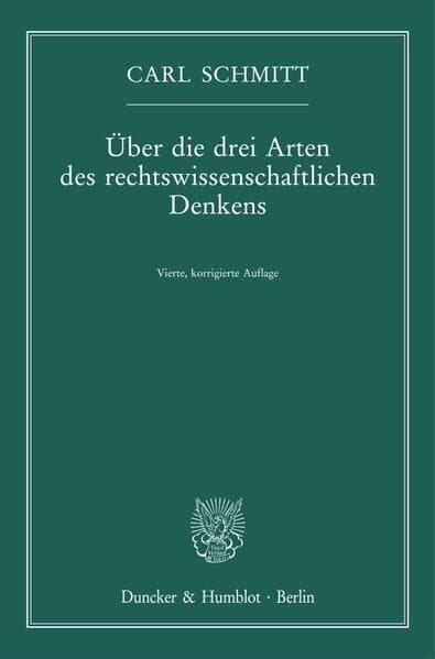 Über die drei Arten des rechtswissenschaftlichen Denkens.