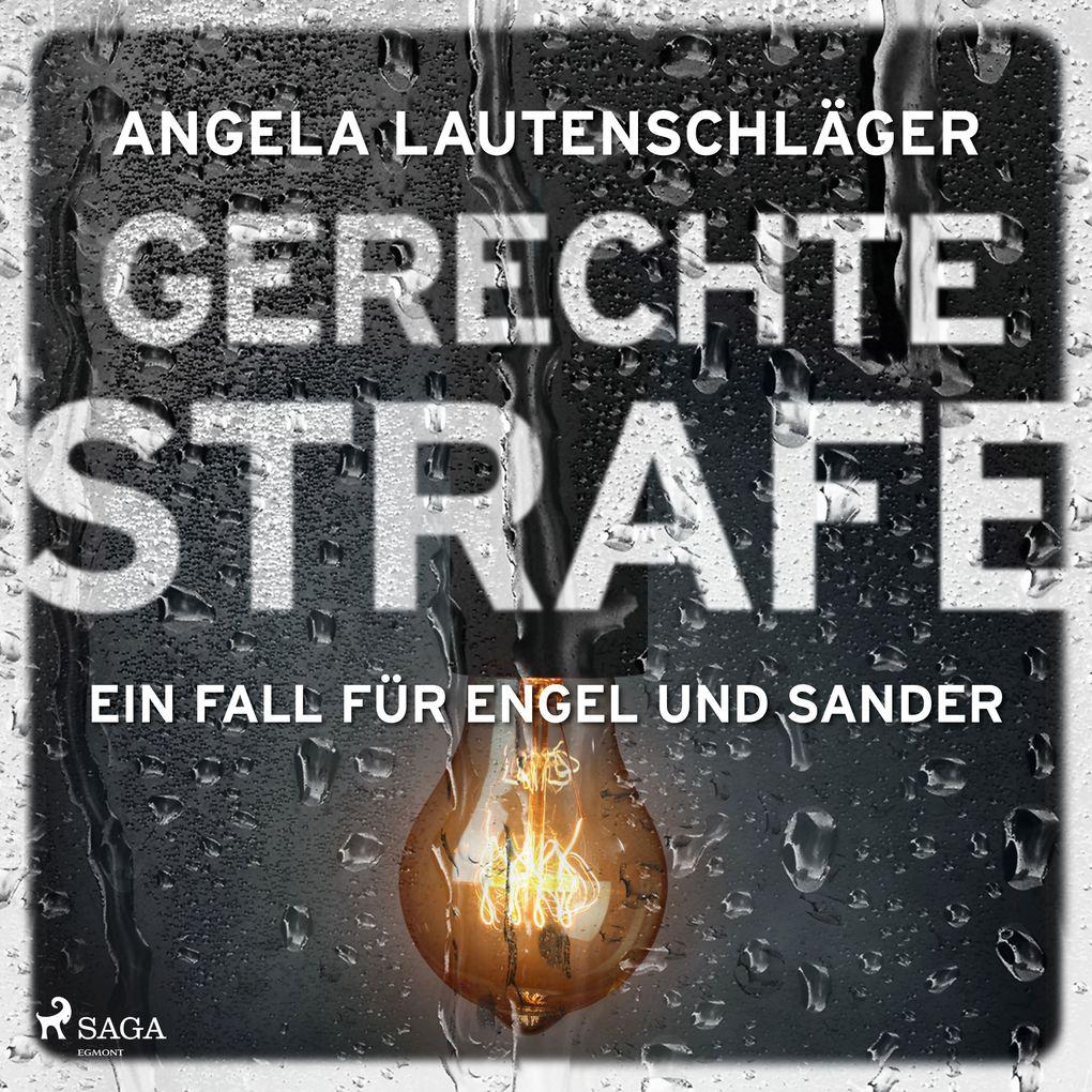 Gerechte Strafe (Ein Fall für Engel und Sander, Band 5)