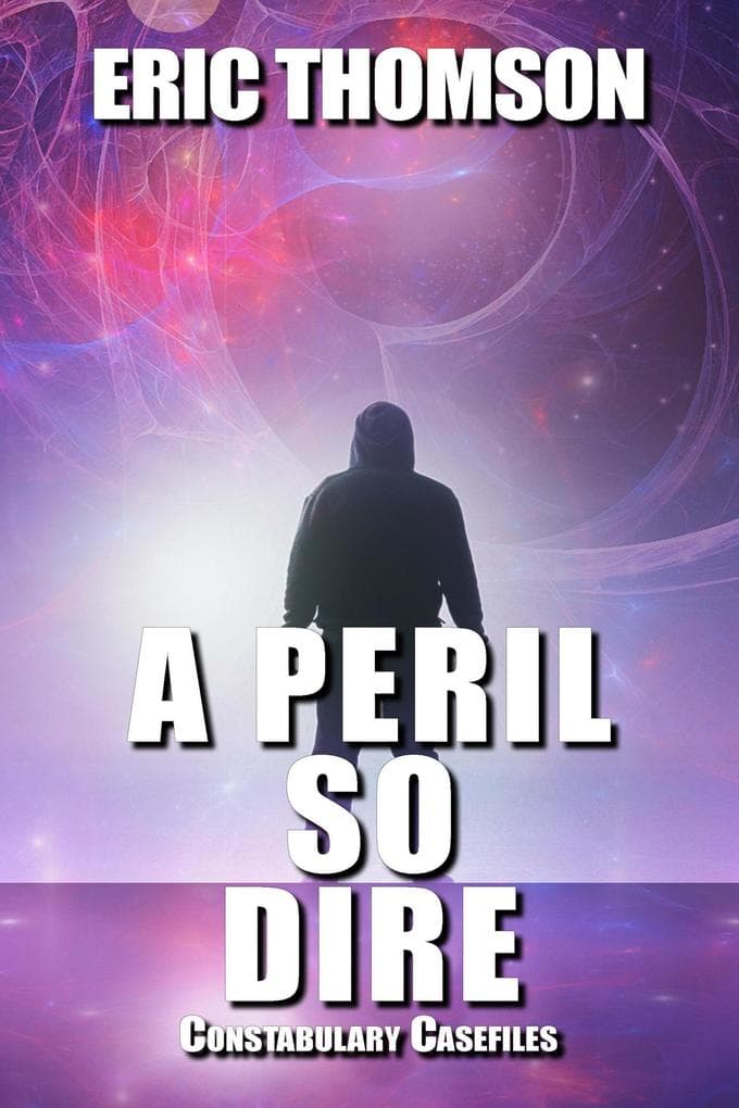 A Peril So Dire (Constabulary Casefiles, #4)