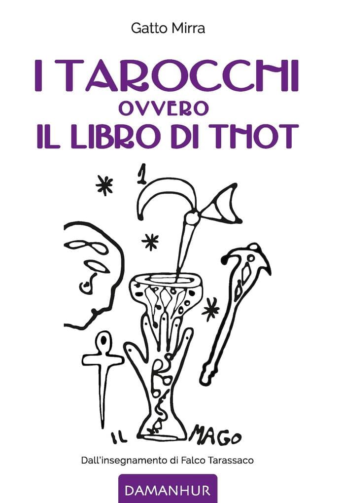 I Tarocchi Ovvero Il Libro Di Thot