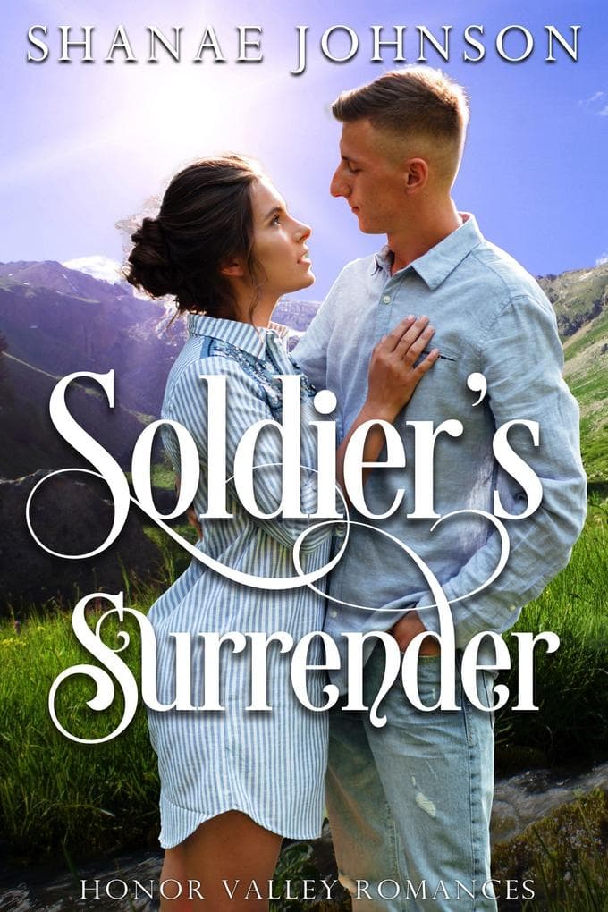 Soldier's Surrender (Honor Valley Romances, #1)