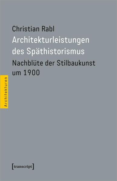 Architekturleistungen des Späthistorismus