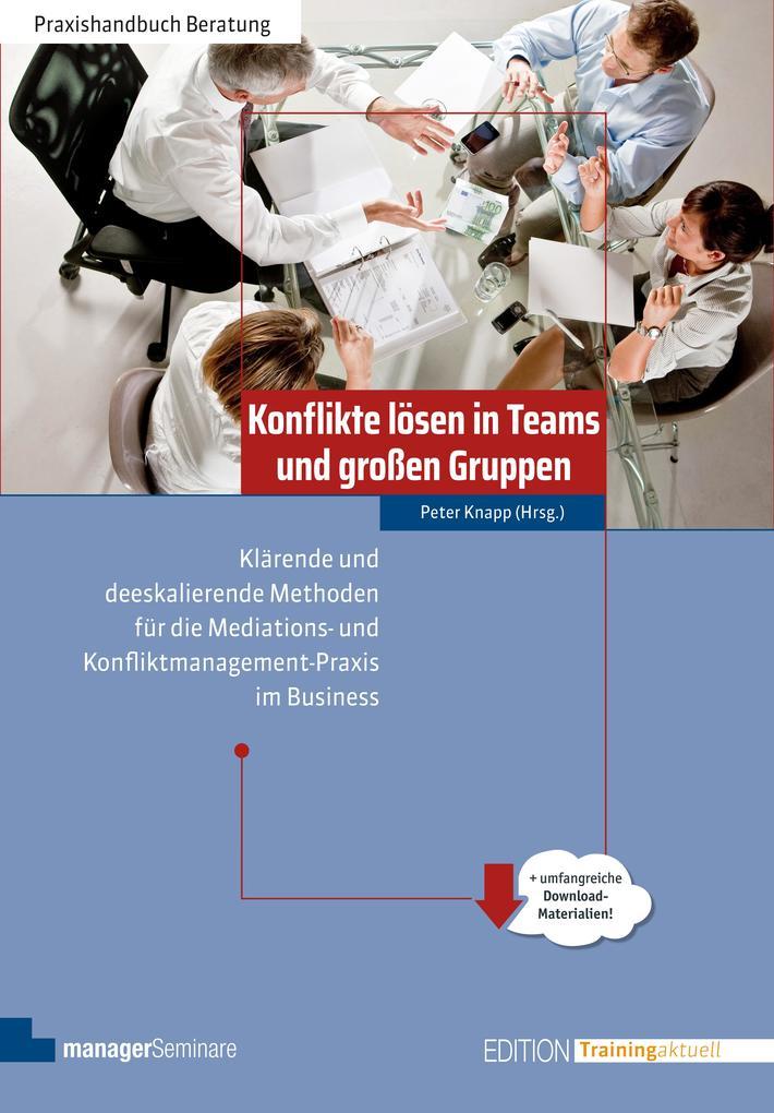 Konflikte lösen in Teams und großen Gruppen