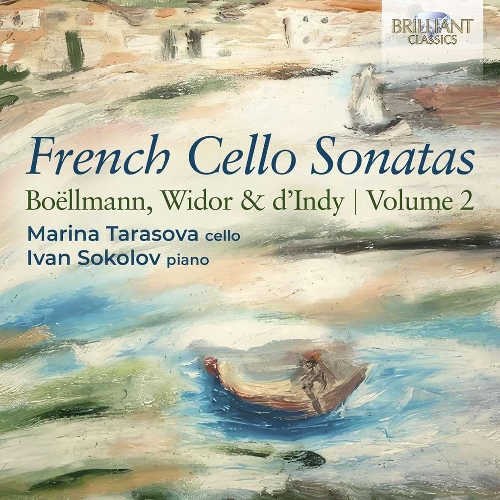 Boellmann,Widor &D'Indy:French Cello Sonatas Vol.2