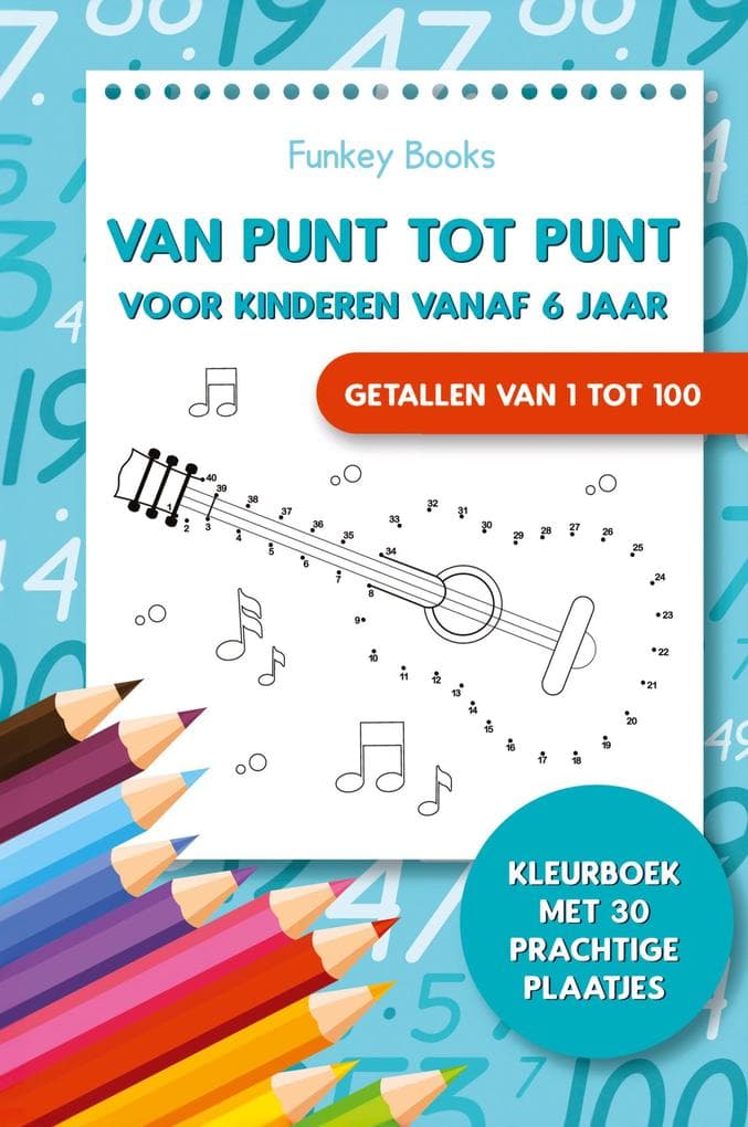 Van punt tot punt voor kinderen vanaf 6 jaar - Getallen van 1 tot 100