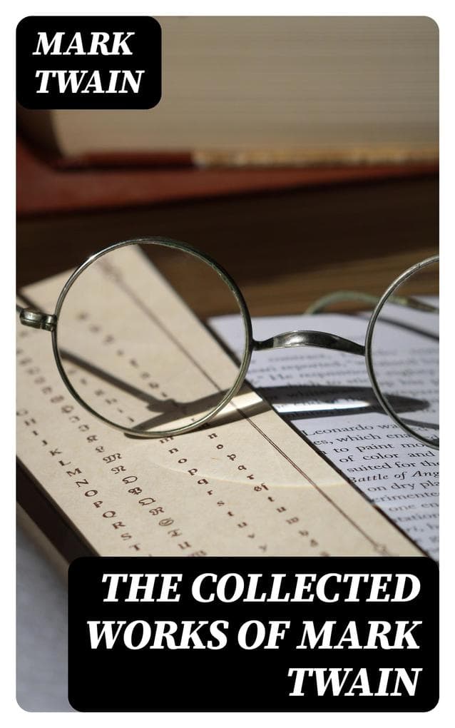 The Collected Works of Mark Twain