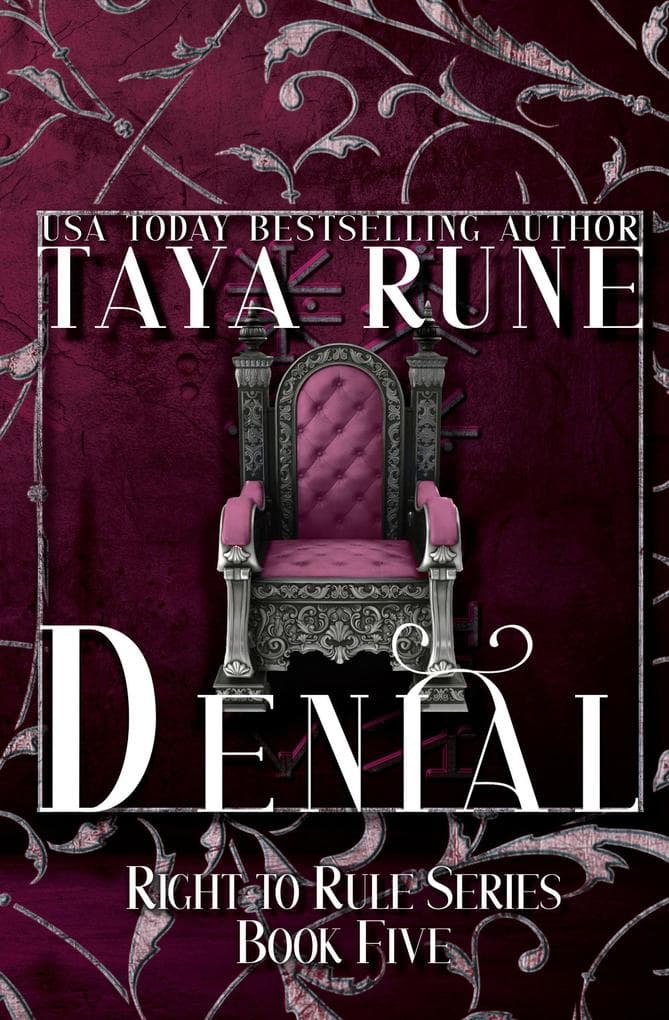 Denial: Right To Rule, Book 5