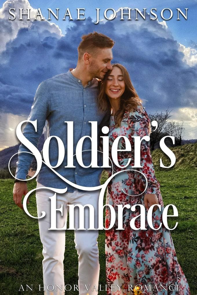 Soldier's Embrace (Honor Valley Romances, #4)