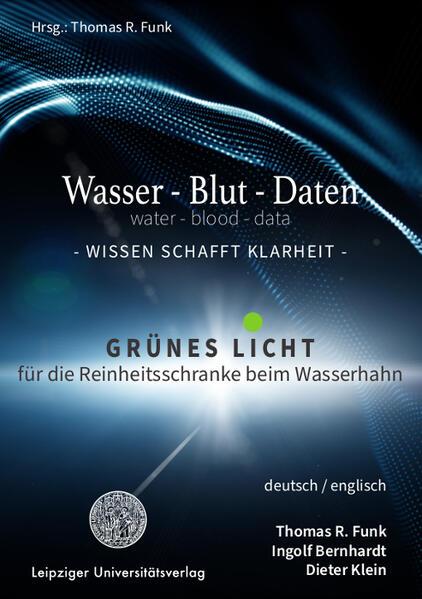 Wasser - Blut - Daten / water - blood - data