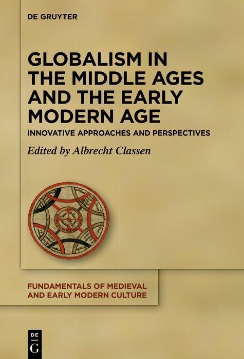 Globalism in the Middle Ages and the Early Modern Age