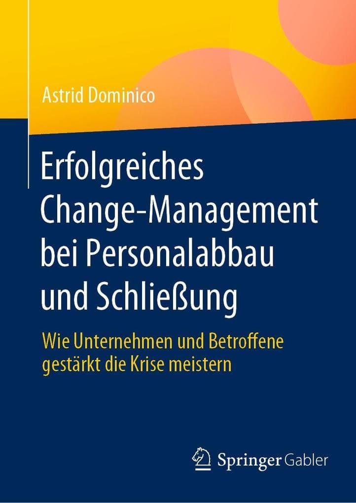 Erfolgreiches Change-Management bei Personalabbau und Schließung