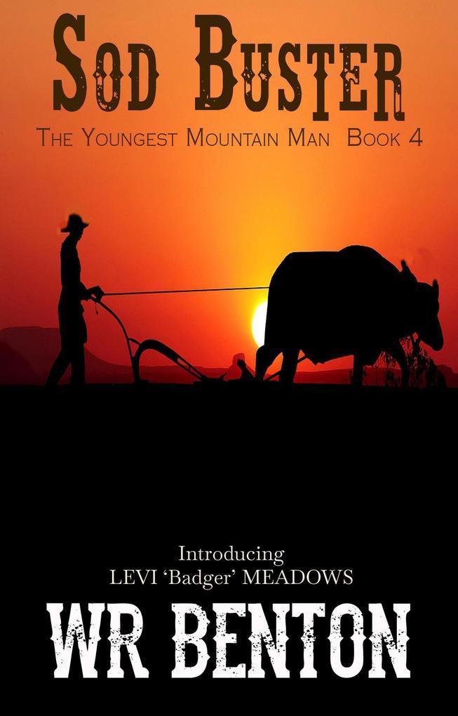 Sod Buster (The Youngest Mountain Man, #4)