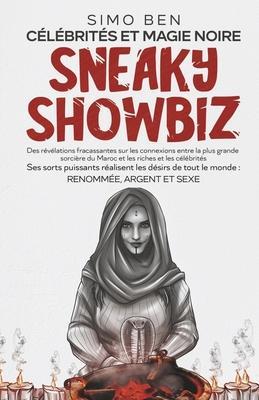 Sneaky Showbiz: Célébrités Et Magie Noire