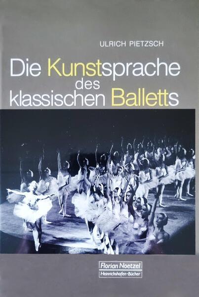 Die Kunstsprache des klassischen Balletts