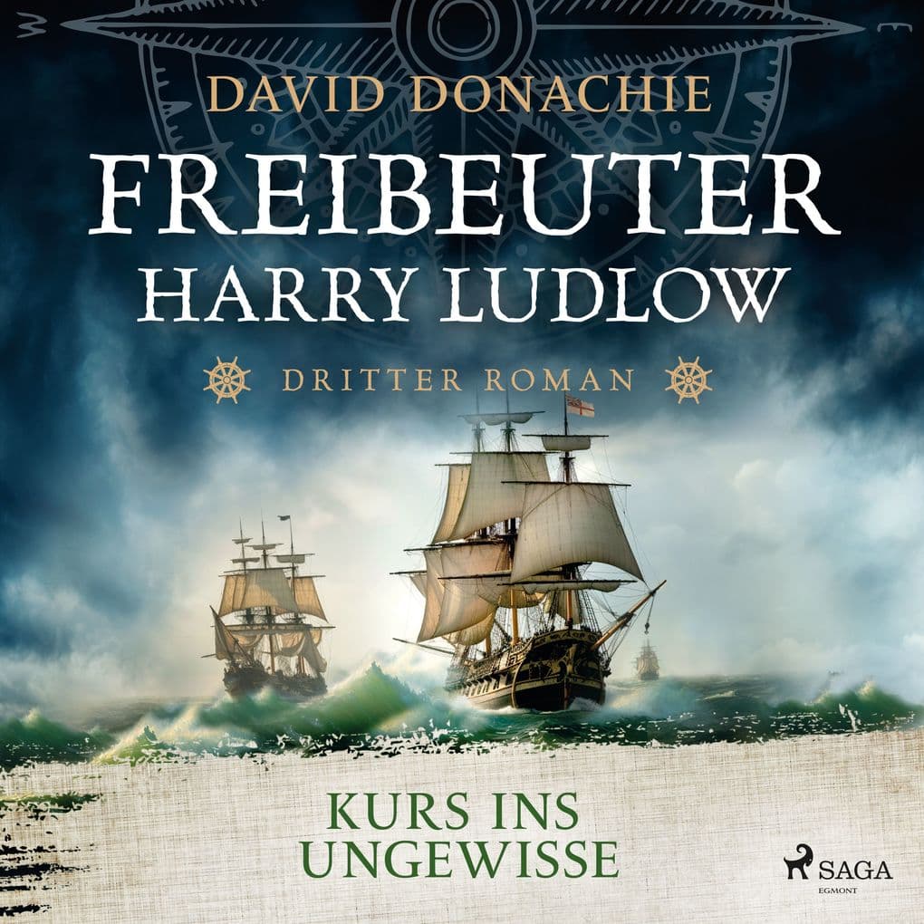 Kurs ins Ungewisse (Freibeuter Harry Ludlow, Band 3)