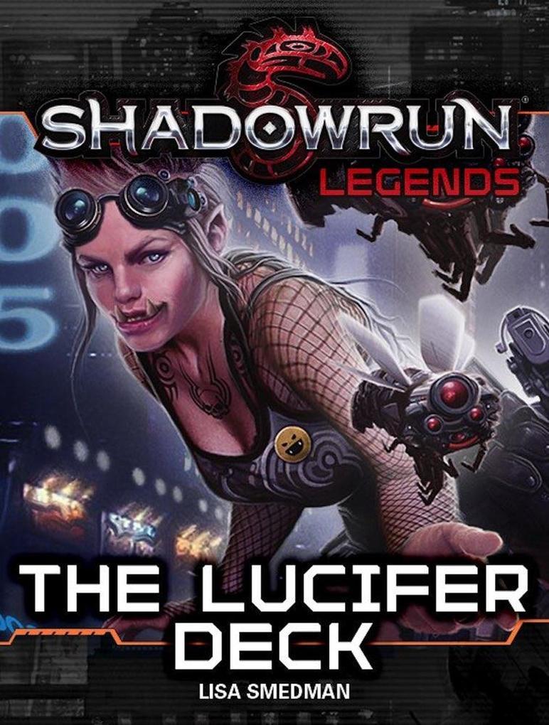 Shadowrun Legends: The Lucifer Deck