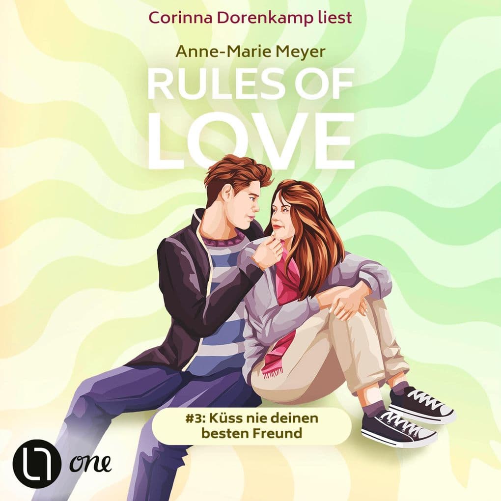 Rules of Love #3: Küss nie deinen besten Freund