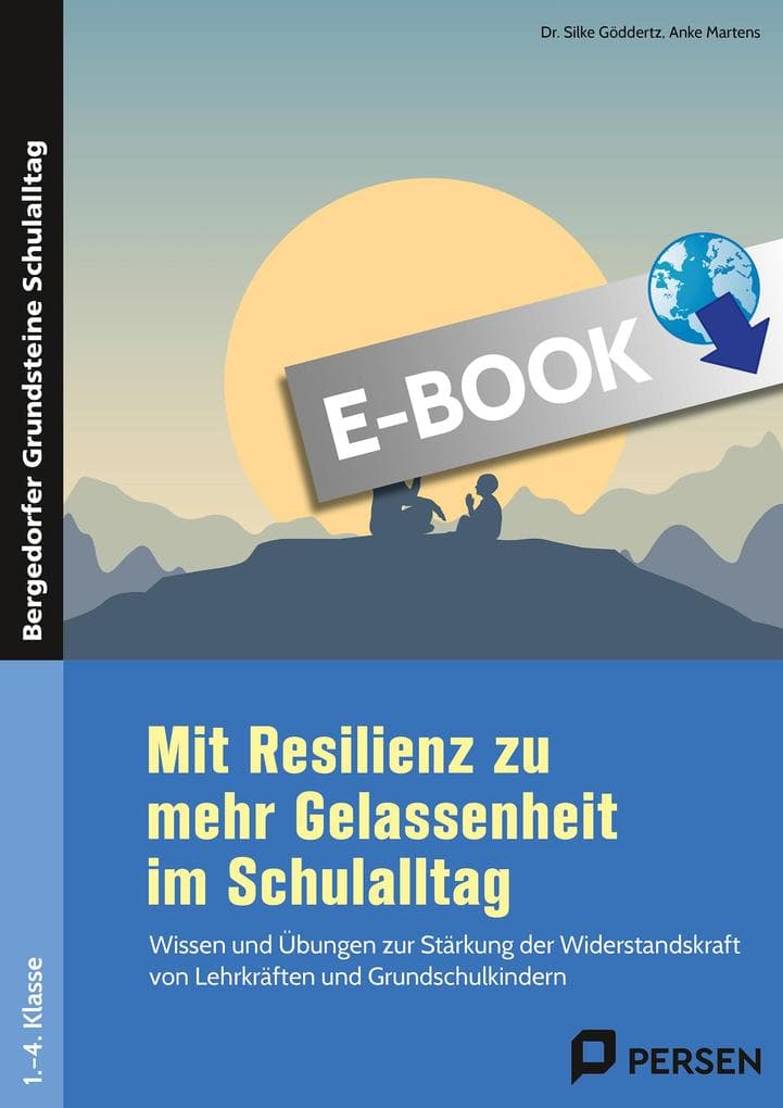 Mit Resilienz zu mehr Gelassenheit im Schulalltag