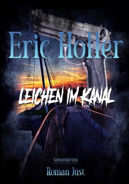 Eric Holler: Leichen im Kanal