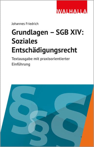 Grundlagen SGB XIV - Soziales Entschädigungsrecht