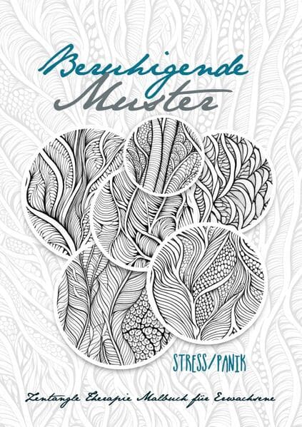 Calming Patterns Art Therapy Coloring Book Anxiety Zentangle Coloring Book for Anxiety and Stress Relief - Art Therapy Anxiety