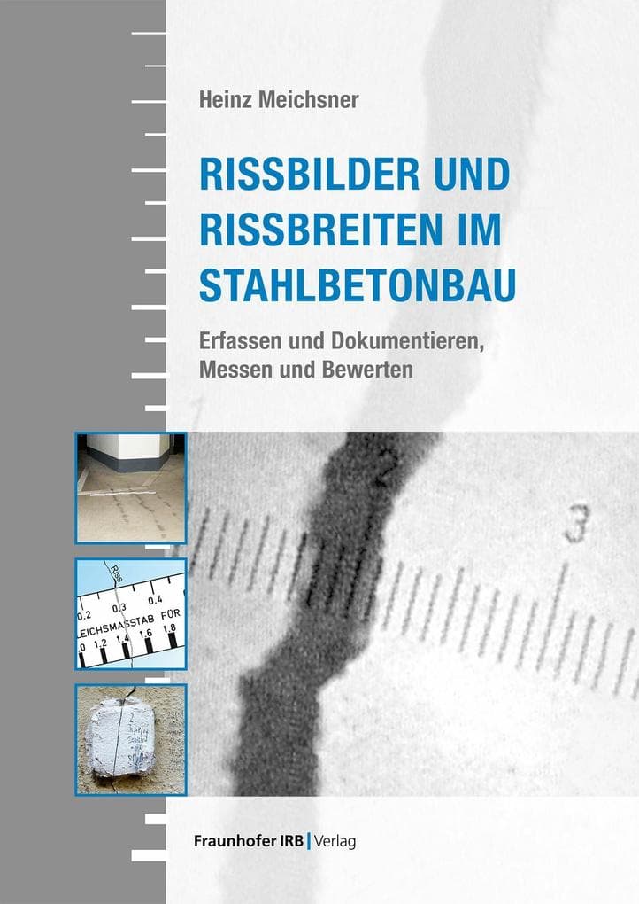 Rissbilder und Rissbreiten im Stahlbetonbau.