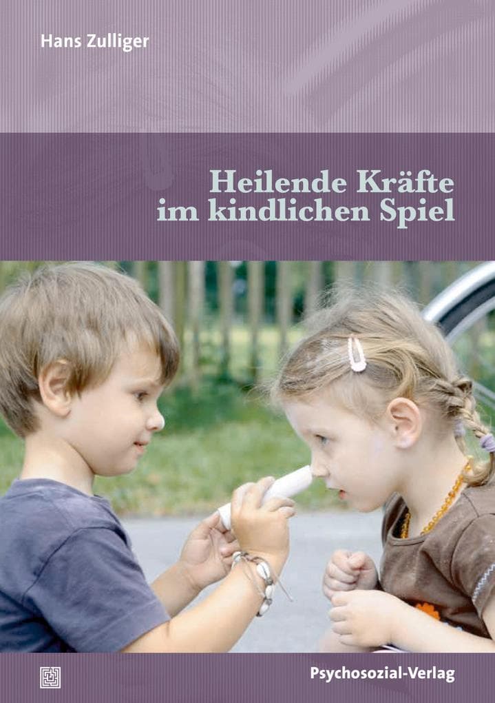 Heilende Kräfte im kindlichen Spiel