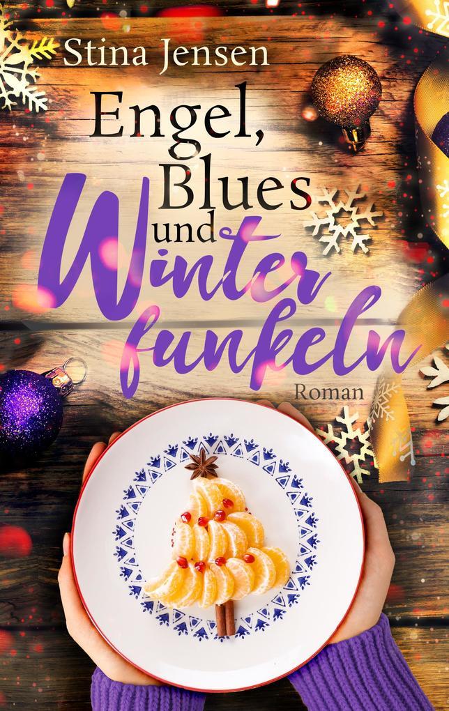 Engel, Blues und Winterfunkeln