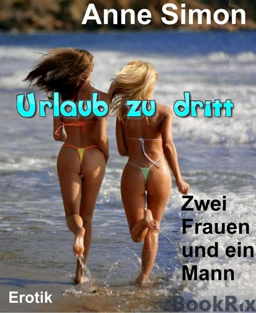 Urlaub zu dritt