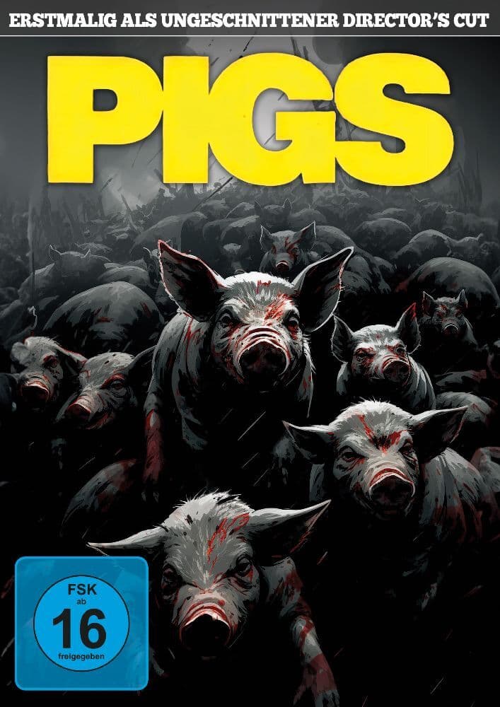 PIGS - uncut Director's Cut (digital remastered)