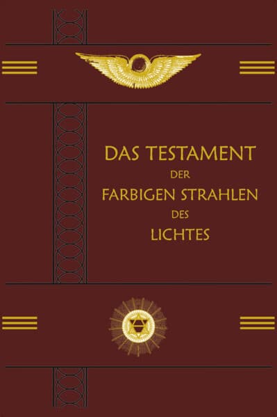 Das Testament der Farbigen Strahlen des Lichtes