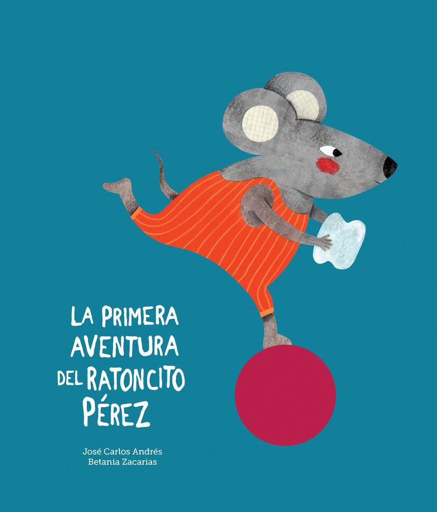 La primera aventura del Ratoncito Pérez