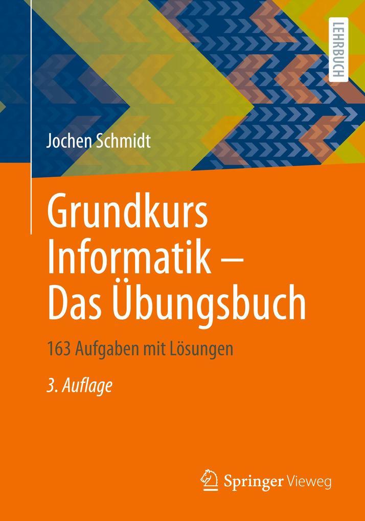 Grundkurs Informatik Das Übungsbuch