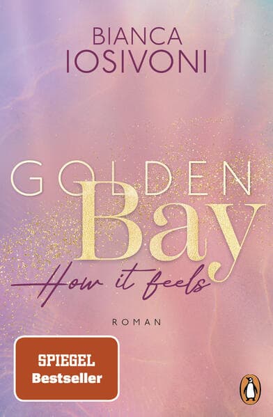 6. Bianca Iosivoni: Golden Bay - How it feels