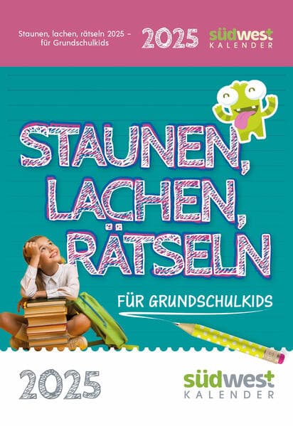 Staunen, Lachen, Rätseln 2025: Der Schülerkalender für Grundschulkids - Tagesabreißkalender zum Aufstellen oder Aufhängen