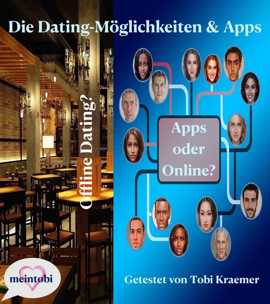 Die Dating-Möglichkeiten & Apps