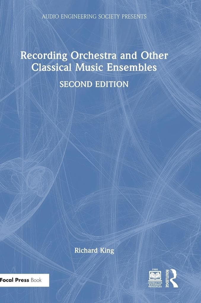 Recording Orchestra and Other Classical Music Ensembles