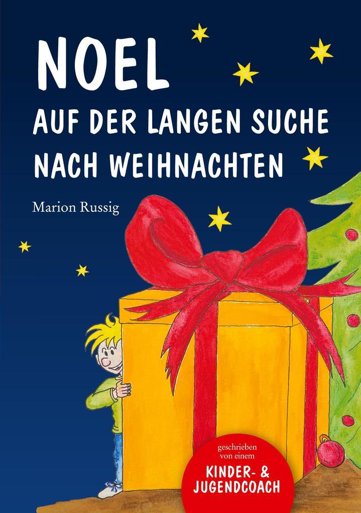 Noel auf der langen Suche nach Weihnachten